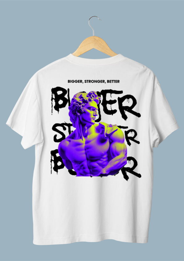 Bigger Stronger Better White T-Shirt For Men 1