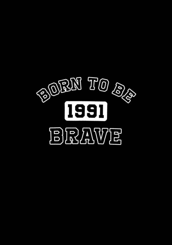 Born To Be 1991 Brave Black T-shirt Design For Men