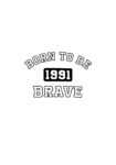 Born To Be 1991 Brave White T-shirt For Men