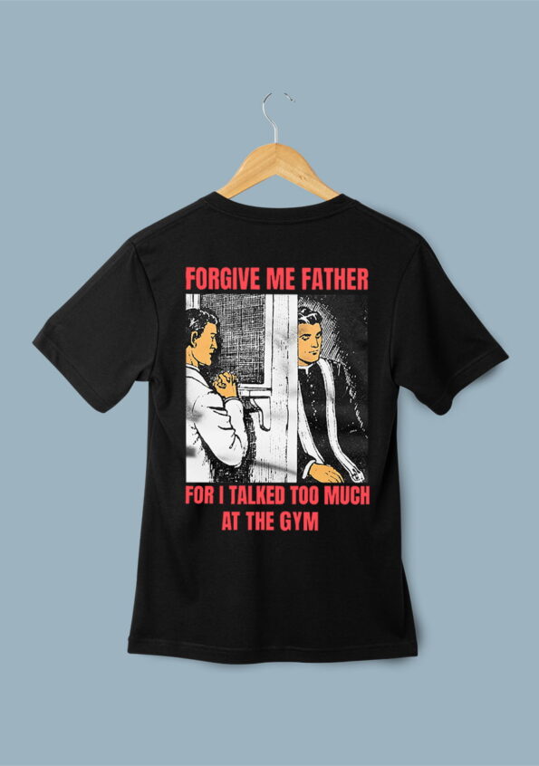 Forgive Me Father For I Talked Too Much At The Gym Black Oversized T-shirt for Men 2