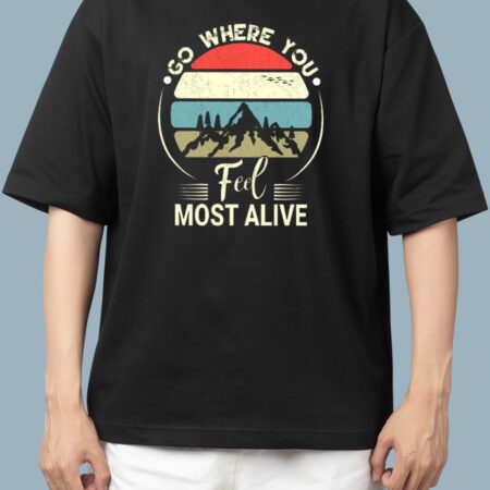 Go Where you Feel Most Alive Men's Black T-Shirt