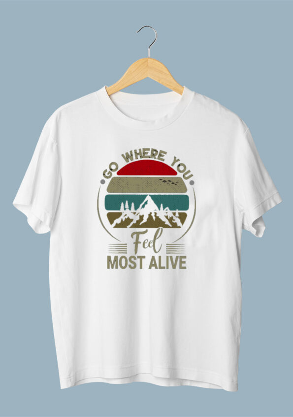 Go Where you Feel Most Alive Men's White T-Shirt 1