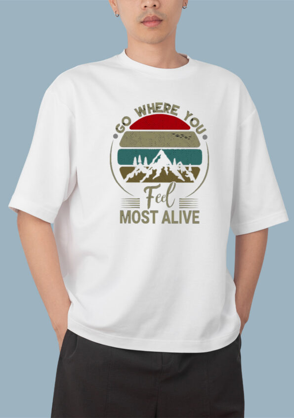 Go Where you Feel Most Alive Men's White T-Shirt