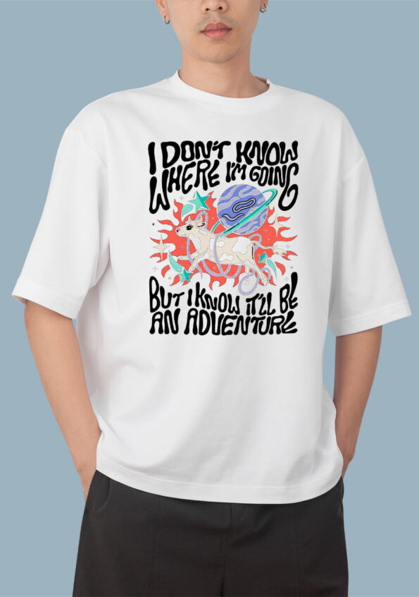 I Don't know where i'm Going T-Shirt