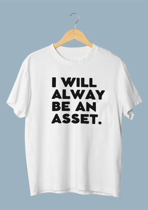 I Will Always Be An Asset White T-shirt For Men 2