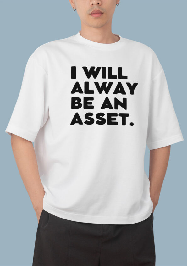 I Will Always Be An Asset White T-shirt For Men