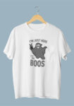 I’m Just Here For The Boos Black T-shirt For Men