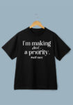 I’m making me a priority Self Care Black T-shirt For Men