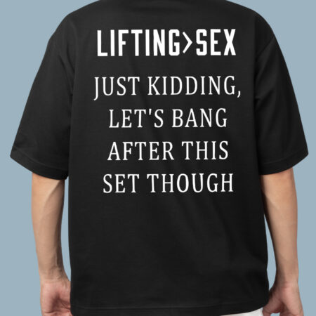 Just Kidding Lets Bang Black T-Shirt For Men