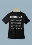 Just Kidding Lets Bang Black T-Shirt For Men