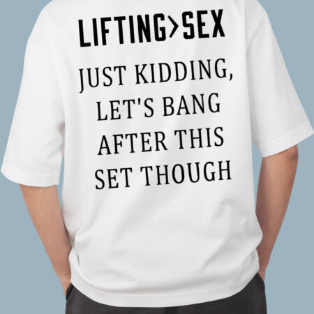 Just Kidding Lets Bang White T-Shirt For Men