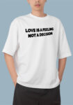 Love Is A Feeling Not A Decision Black T-shirt For Men