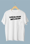 Love Is A Feeling Not A Decision Black T-shirt For Men