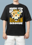Maybe it's all a Blessing in Disguise T-Shirt, 100% Premium Cotton Oversized T-Shirt