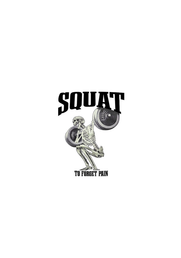 Squat to Forget Pain T-Shirt For Men White