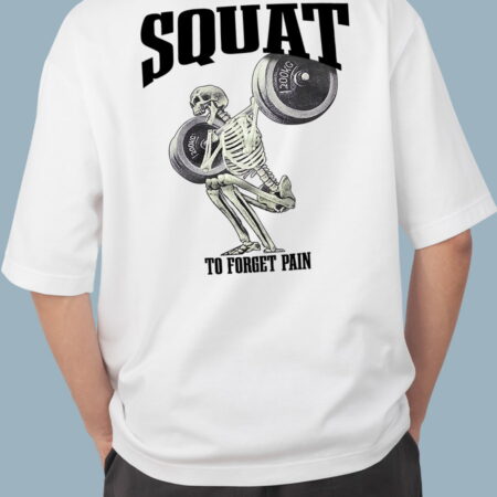 Squat to Forget Pain White T-Shirt For Men