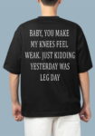 You Make My Knees Feel Weak White T-Shirt For Men